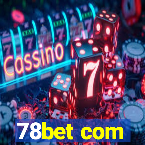 78bet com